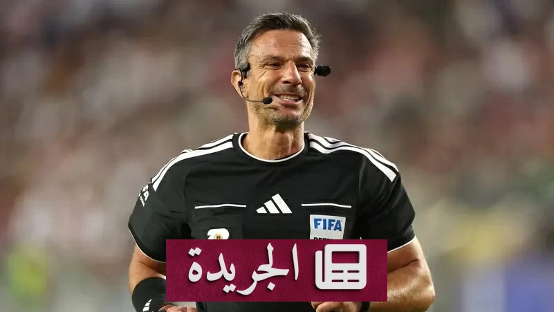 فيفا يختار حكماً مشبوه الجنائية لإدارة نهائي كأس العالم 2026 - آخر الأخبار - الجريدة