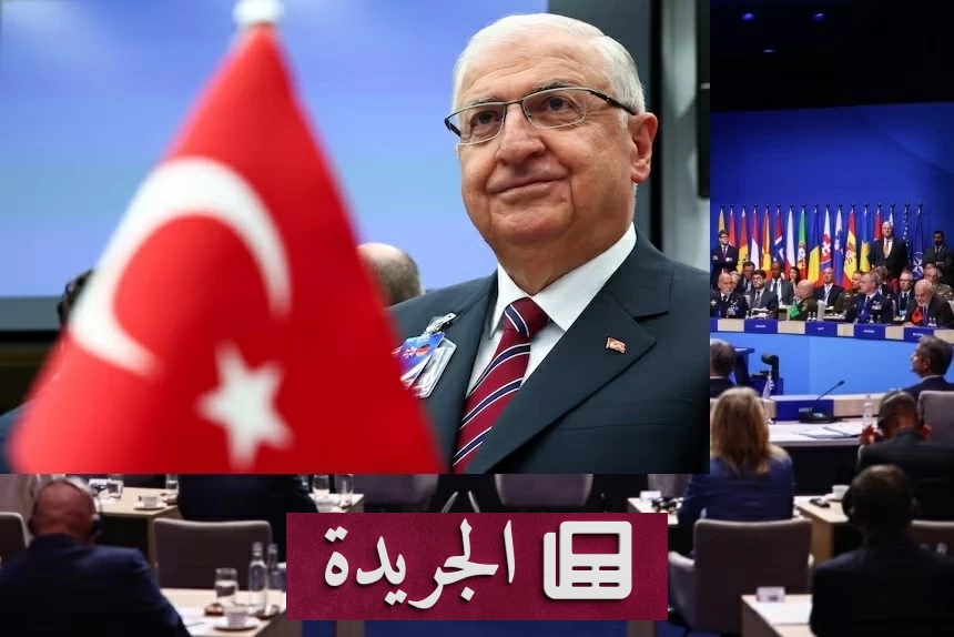 وزير الدفاع التركي: الناتو يتكيّف مع المتغيرات الأمريكية والأوروبية - آخر أخبار الجريدة